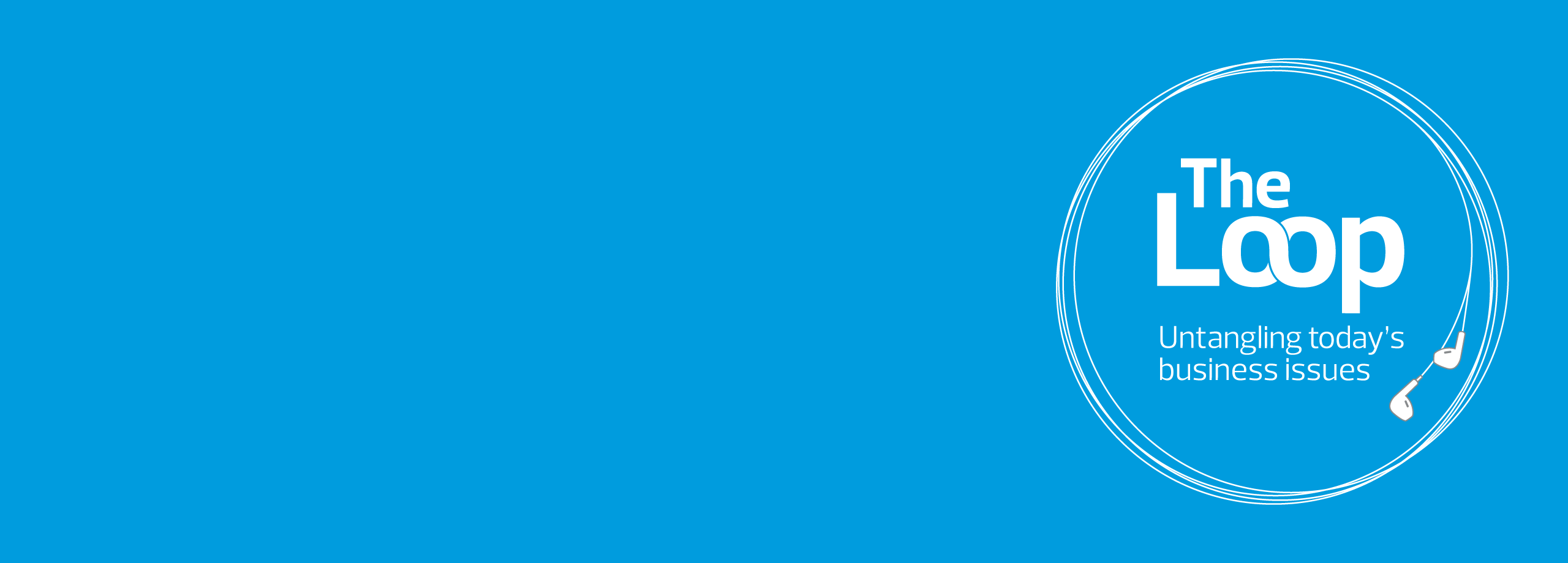 The Loop – RSM's business podcast